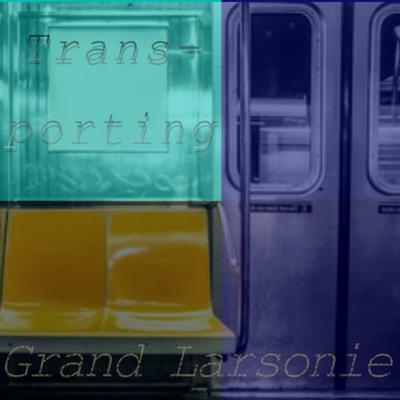 Grand Larsonie Reveals His Meticulously Curated Patterns In New Track “Trans-porting”