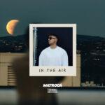 Matroda gives house music serious lift on ‘In The Air’
