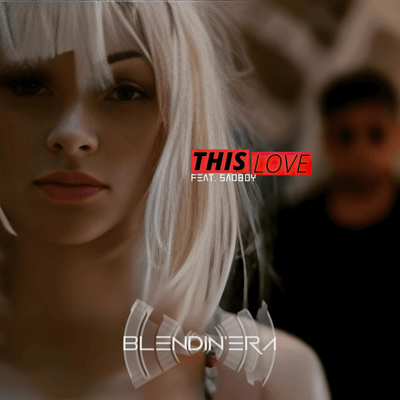 SaDBoY Joins Forces with BLENDIN’ERA for the Mesmerizing ‘This Love’