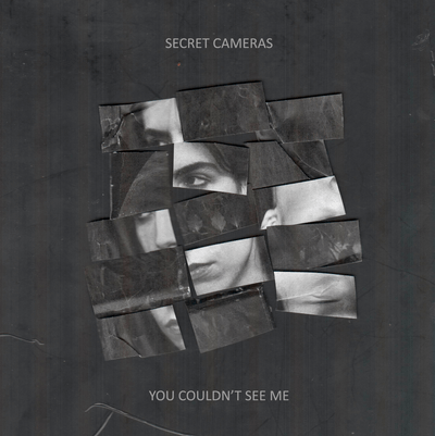 Secret Cameras’ Electrifying New Single ‘You Couldn’t See Me’ Delivers a Sonic Punch