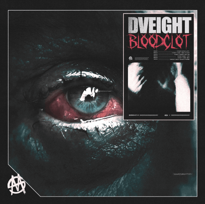Feel the Bass and Energy of DVEIGHT’s ‘BLOODCLOT’ EP – A Dubstep Journey