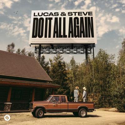 Lucas & Steve stir up country vibes with new single ‘Do It All Again’!
